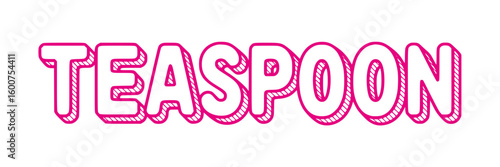 Teaspoon.