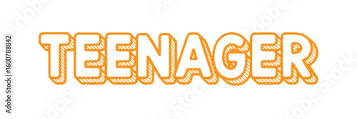 Teenager.