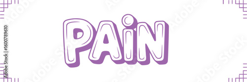 Pain.