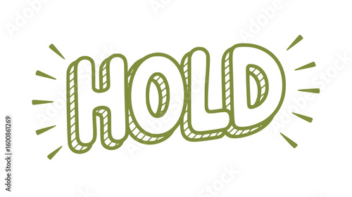 Hold On.