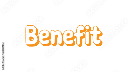 Benefit.
