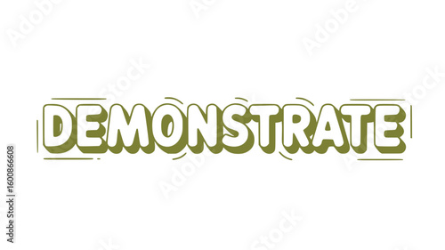 Demonstrate.