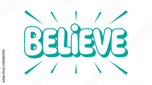 Believe - Motivational Teal Typography.