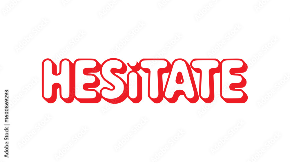 Fototapeta premium Hesitate.