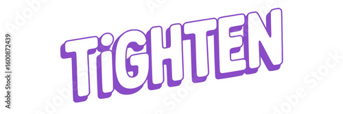 Tighten.