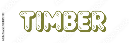 Timber.