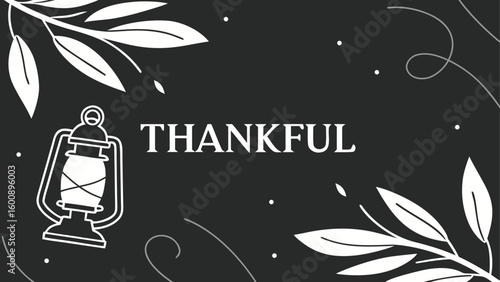 A modern thanksgiving card with a lantern and the word thankful