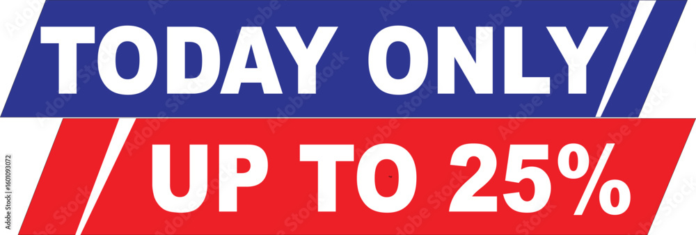Fototapeta premium Today only sale up to twenty five percent discount offer banner