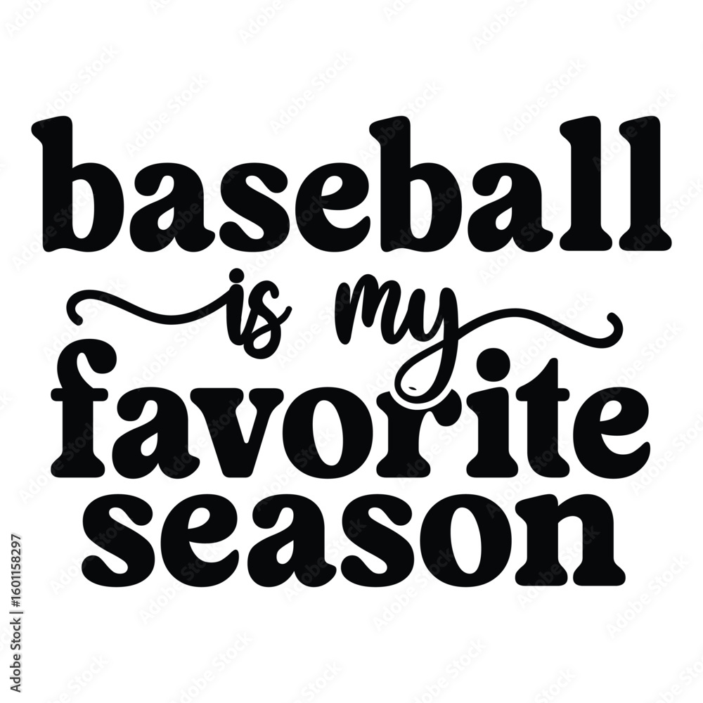 Obraz premium baseball is my favorite season
