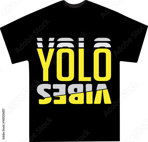 Vibrant YOLO Vibes T-Shirt Design, Bold YOLO Vibes Streetwear Design