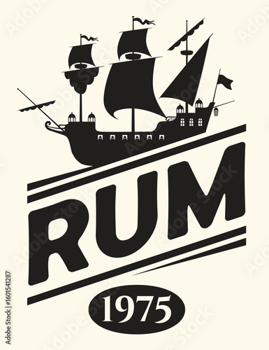 Vector label in vintage style with word Rum with ship or caravel or sailboat and oblique line  . Logo, menu, advertising banner. No aI used