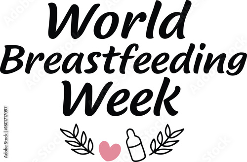 World Breastfeeding Week - Promoting Health and Bonding