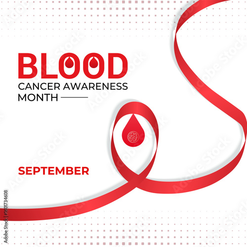 Vector graphic of Blood Cancer Awareness Month is September, an opportunity to spread awareness of leukemia, lymphoma, and multiple myeloma. Banner poster, social media, flyer and background design.