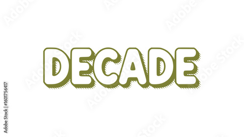 Decade.