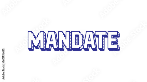 Mandate.