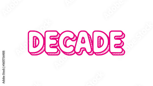 Decade.
