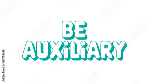 Be Auxiliary.