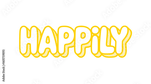 Happily.