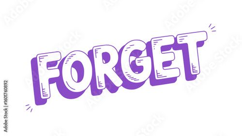 Forget.