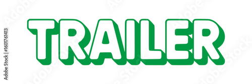 Green Trailer Text.