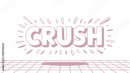 Crush.