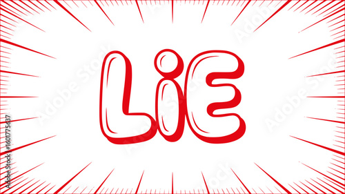 Lie - Red Comic Book Style Text.