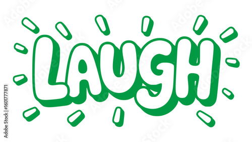 Laugh Out Loud.