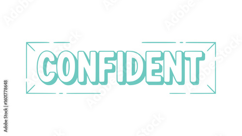 Confident.