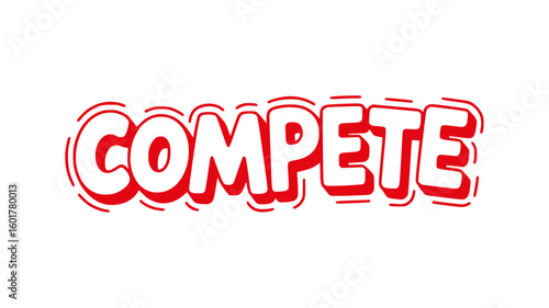 Compete.