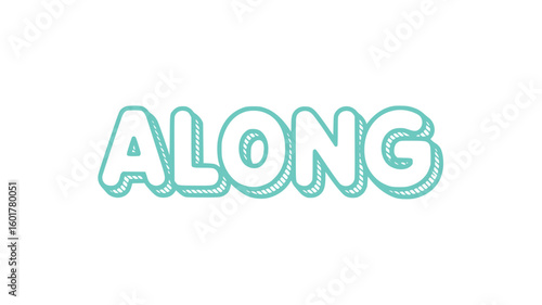 Along.