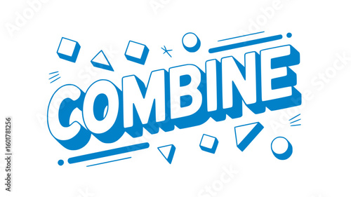 Combine.