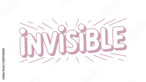 Invisible.