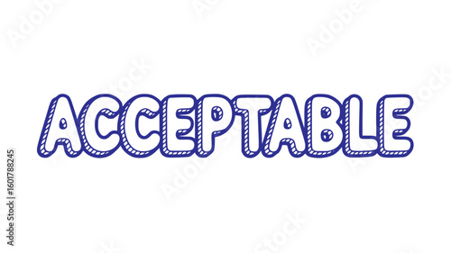 Acceptable.