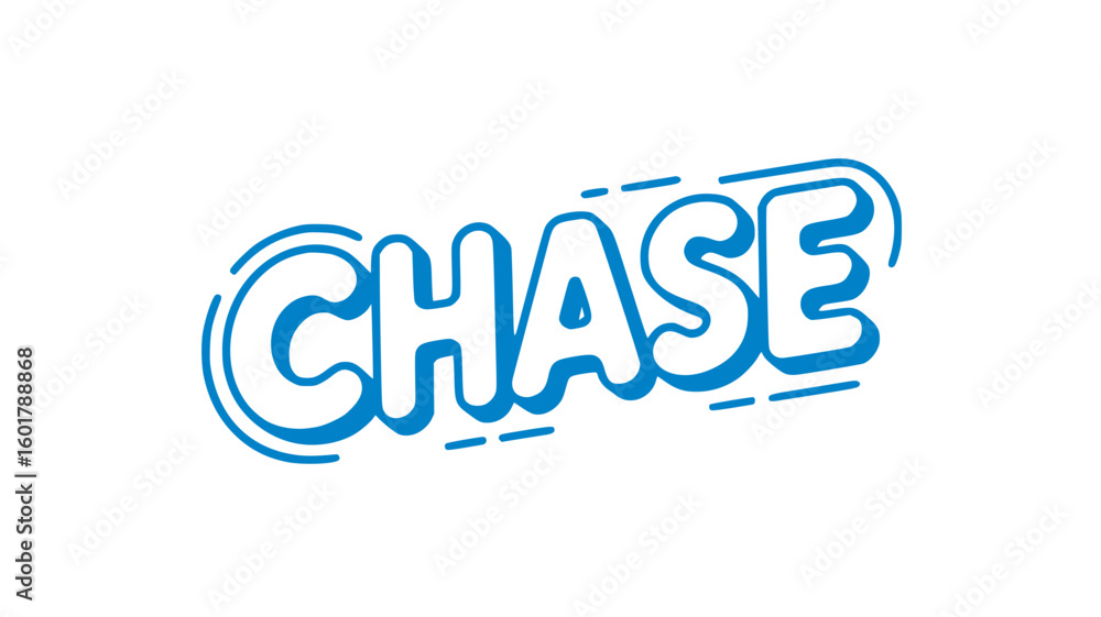 Chase. Chase.