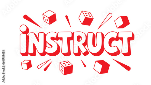 Instruct.