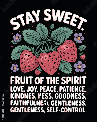 Stay sweet fruit of the spirit graphic t shirt design