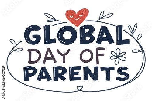 Global Day of Parents - Love & Family