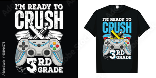 I'm Ready to Crush 3rd Grade Back to School Video Game Boys T-Shirt