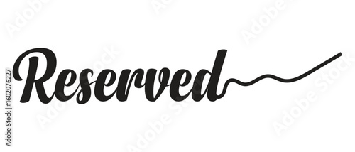 hand drawn reserved text lettering writing calligraphy icon on white background.