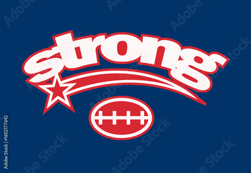 Strong typography lettering slogan. graphic design print. jeans, embroidery, denim, labels, t shirts, shirts, clothes, hoodies etc. vector illustration