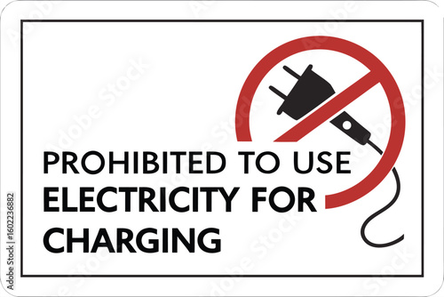 Sign indicating prohibition of electricity usage for charging devices at a public location during the day
