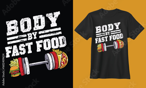 Funny gym t shirt design featuring a dumbbell made of fast food items and motivational text