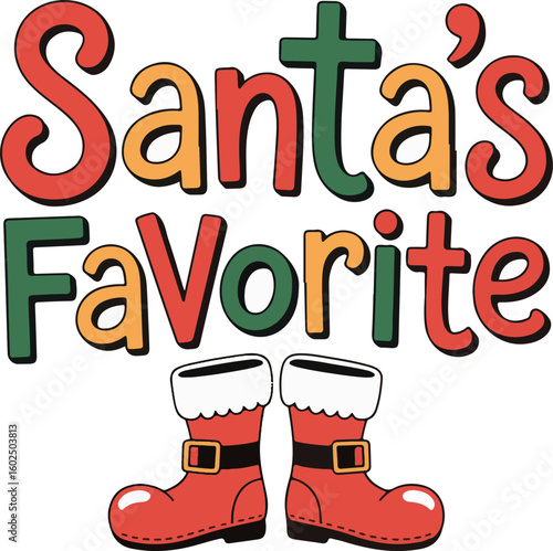 Santa's Favorite Christmas Boots Graphic