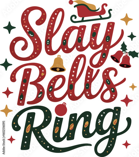Slay Bells Ring Christmas Typography Design