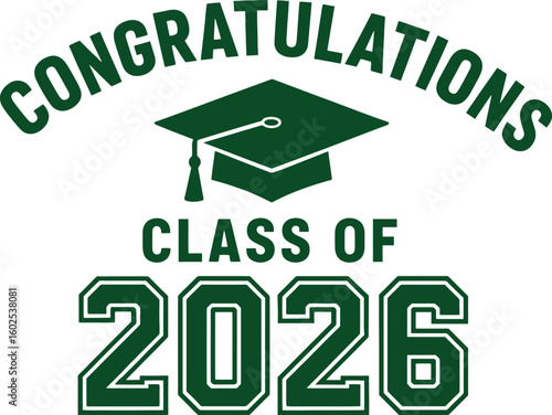 Green congratulations class of 2026 graduation cap and tassel