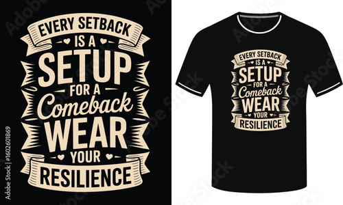  Turn Setbacks Into Strength With Stylish Resilience Bold Motivational - Typography T-Shirt Design