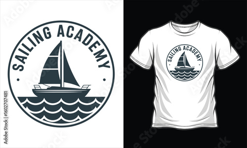 Sailing Academy Graphic Vector T-shirt Design Print– Nautical Sailboat Logo, Maritime School Uniform, Yacht Club Apparel, Ocean Adventure, Boating Team Shirt, Classic Nautical Graphic Tee