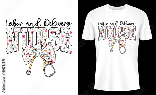 Labor And Delivery Nurse Floral Coquette Nurse Stethoscope Bow T-shirt Design
