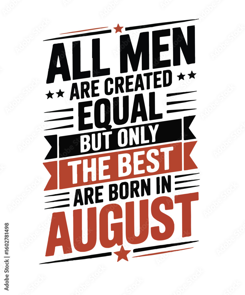 Fototapeta premium All men best august 