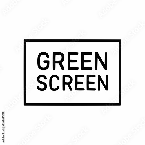 "Rectangle with 'GREEN SCREEN' written inside. Simple and recognizable